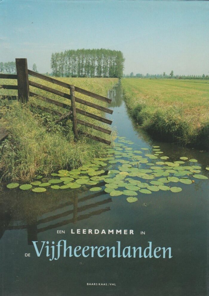 Danz, Olga: Een Leerdammer in de Vijfheerenlanden.