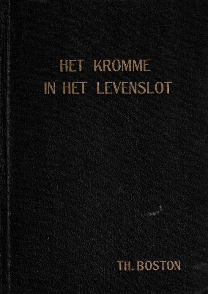 Boston, Thomas: Het kromme in het levenslot