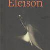 Hoog, Coen de: Elieson. Onze ontworsteling uit een destructief familiesysteem