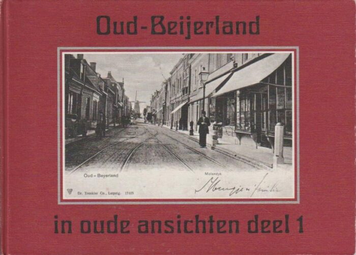 Schipper, J.: Oud-Beijerland in oude ansichten deel 1
