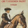 Graaff, Barend de: Om 't Steenen Paert trilogie