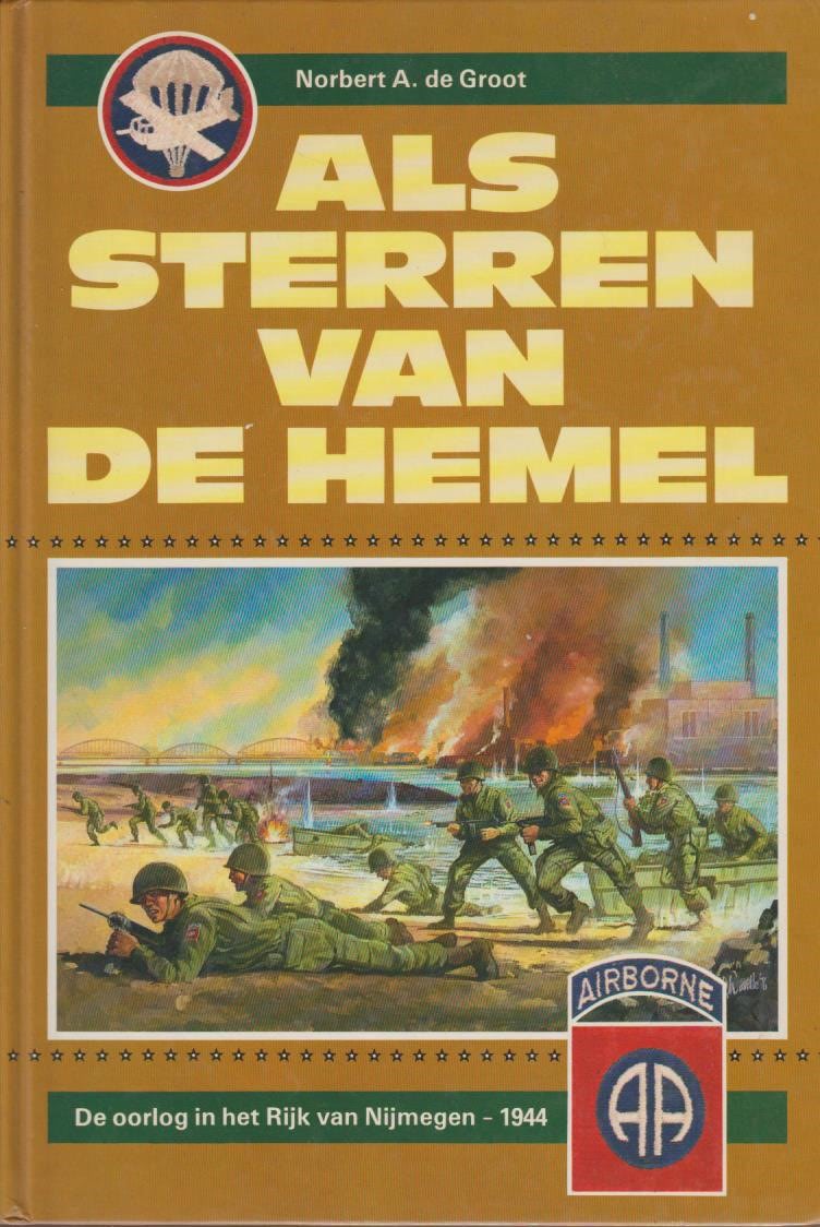 Oorlog Rijk Groot, Norbert A. de: Als sterren van de hemel. De oorlog in het Rijk ...