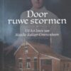 Mallan, Maaike: Door ruwe stormen. Uit het leven van Maaike Bakker-Groenenboom (nieuw)