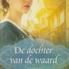Griep, Michelle: De dochter van de waard (roman) Nieuw en nu in de aanbieding