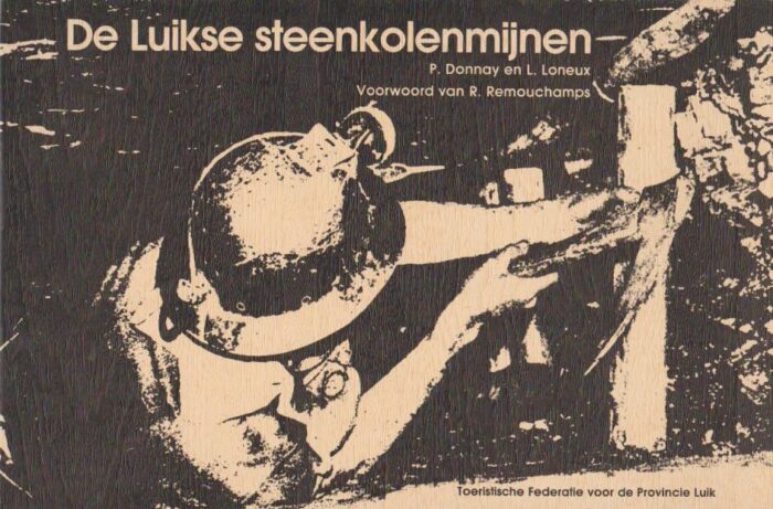 Donnay, P. e.a.: De Luikse steenkoolmijnen