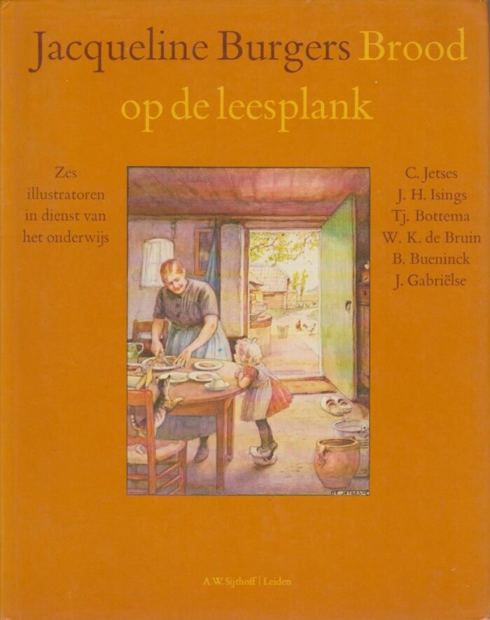 Burgers, Jacqueline: Brood op de leesplank. Zes illustratoren in dienst van het onderwijs