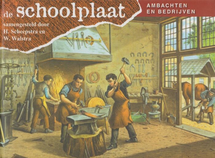 Scheepstra, H. e.a.: Schoolplaat. Ambachten en bedrijven