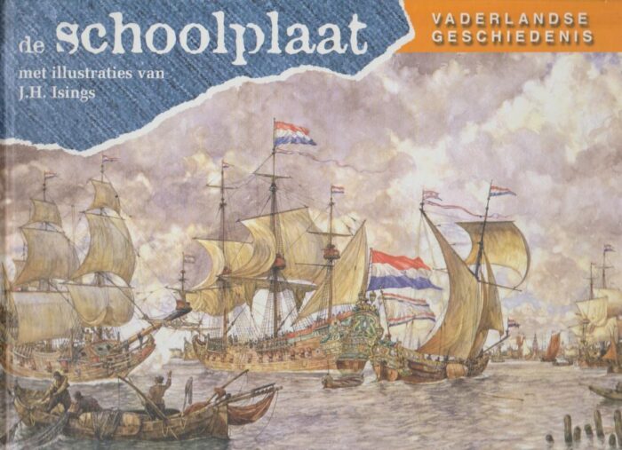Jetses, C. e.a.: De schoolplaat. Vaderlandse geschiedenis
