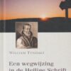 Tyndale, William: Een wegwijzing in de Heilige Schrift