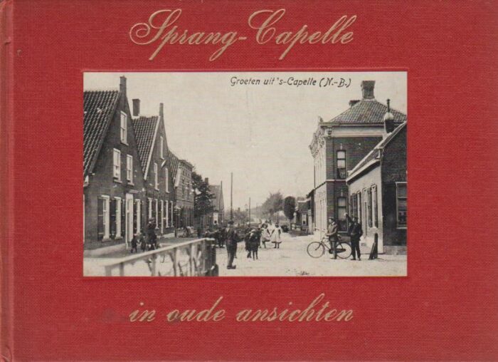 Schans, P. van der: Sprang-Capelle in oude ansichten