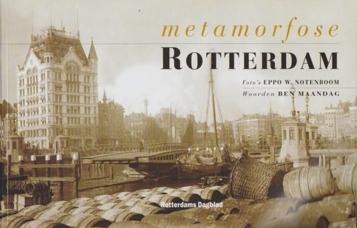 Maandag, Ben en Eppo Notenboom: Metamorfose Rotterdam