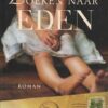 Nichols, Linda: Zoeken naar Eden