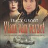 Groot, Tracy: Vlam van verzet. Hun gevaarlijke plan kon de oorlogskansen keren (roman)