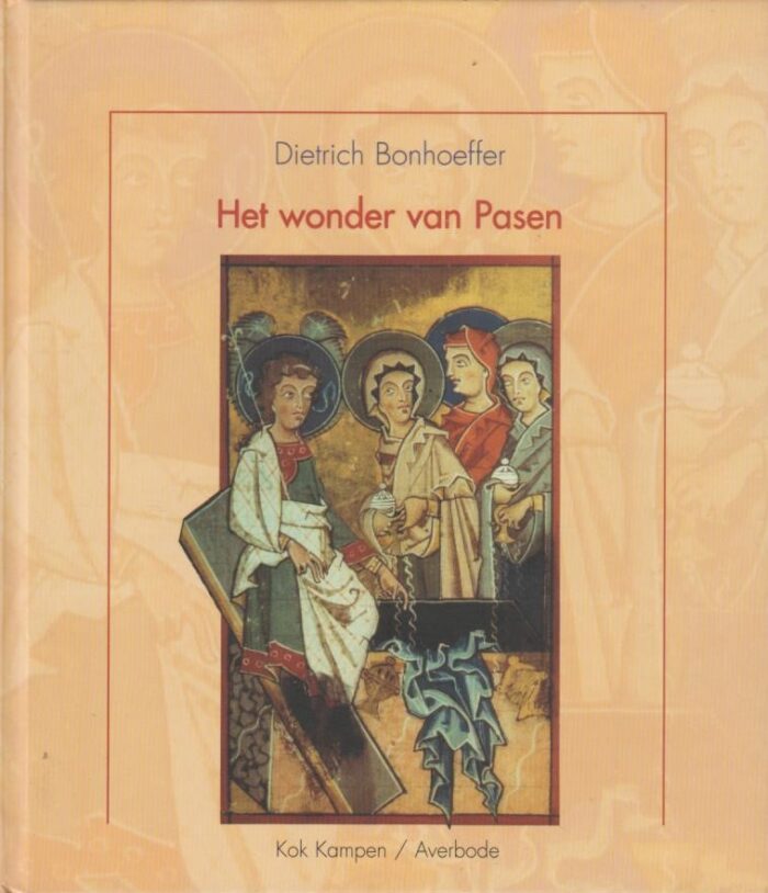 Bonhoeffer, Dietrich: Het wonder van Pasen