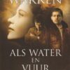 Warren, Susan May: Als water en vuur (roman)
