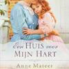 Mateer, Anne: Een huis voor mijn hart (roman)