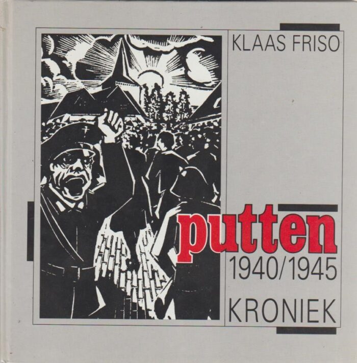 Friso, Klaas: Putten 1940/1945