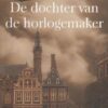 Loftis, Larry: De dochter van de horlogemaker (nieuw)