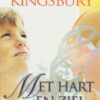 Kingsbury, Karen: Met hart en ziel (roman)