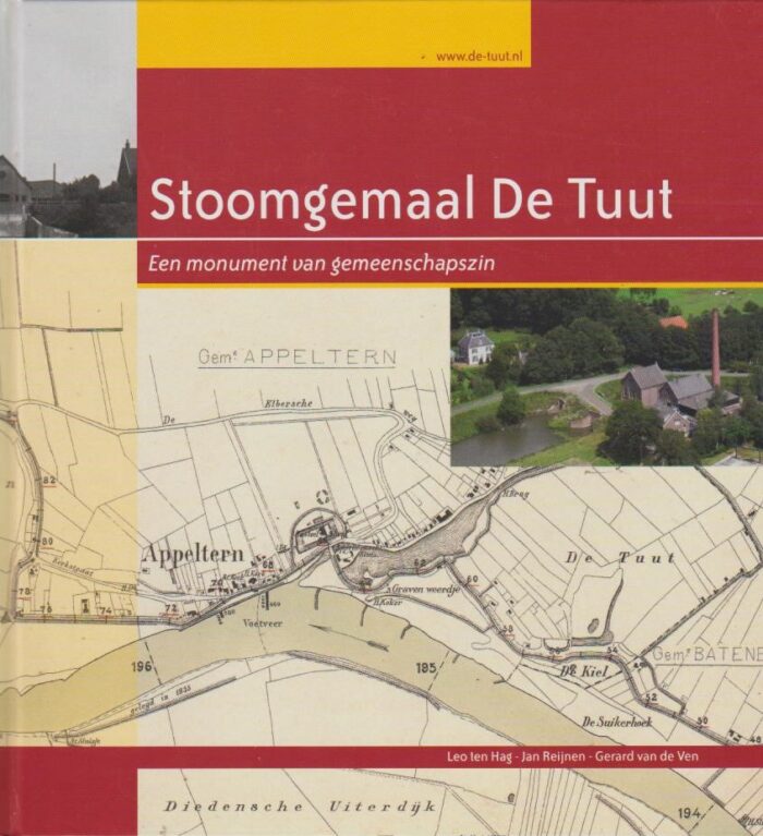 Hag, Leo ten: Stoomgemaal De Tuut. Een monument van gemeenschapszin