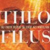 Singer, Randy: Theofilus. Hij tarte keizers en stierf als martelaar (historische roman)