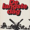 Ryan, Cornelius: De langste dag. 6 juni 1944, de invasie in Normandië