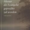 Lamain, ds. W.C.: Alwaar dit Evangelie gepredikt zal worden. 8 preken (nieuw)