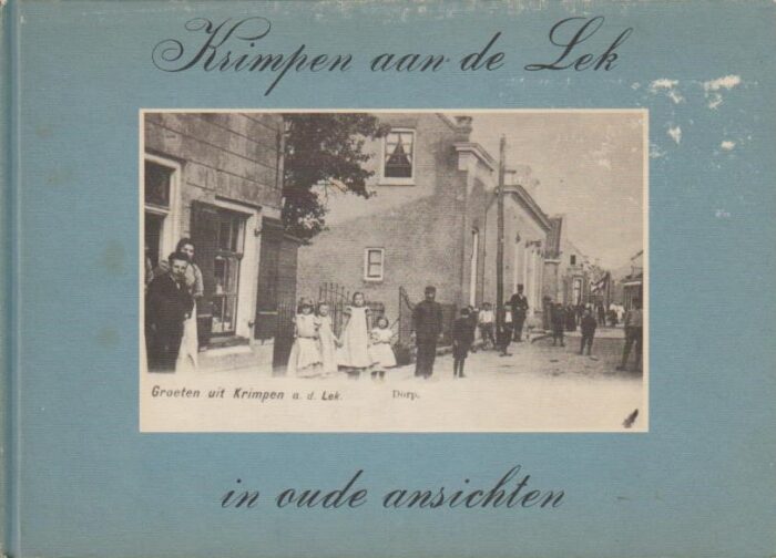 Nieuwenhuis, M.J.: Krimpen aan de Lek in oude ansichten
