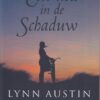 Austin, Lynn: Een lied in de Schaduw (roman)