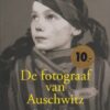 Crippa, Luca e.a.: De fotograaf van Auschwitz
