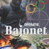 Wiersema, Bert: Operatie Bajonet. Spectaculaire acties van de Mossad (nieuw)