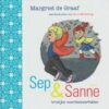 Graaf, Margriet de: Sep & Sanne deel 3. Vrolijke leesverhalen (nieuw en nu in de aanbieding)
