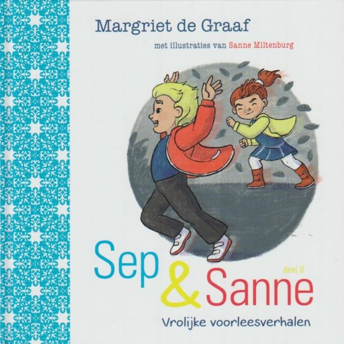 Graaf, Margriet de: Sep & Sanne deel 3. Vrolijke leesverhalen (nieuw en nu in de aanbieding)