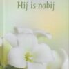 Agteresch, ds. H.J.: Hij is nabij (nieuw)