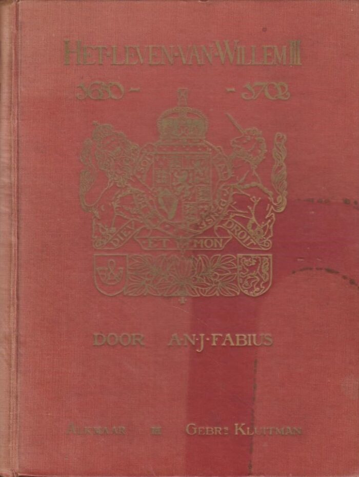 Fabius, A.N.J.: Het leven van Willem III