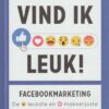 Raaymakers, Anne: Vind ik leuk. Facebookmarketing.