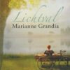 Grandia, Marianne: Lichtval (novelle)