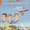 Burghout, Adri: Lifeliner en het mysterie op Vliegbasis Volkel. Lifeliner 2 deel 4