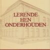 Mulder, drs. J.: Lerende hen onderhouden.