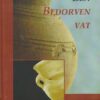 Romph, ds. B. de: Een bedorven vat (nieuw)