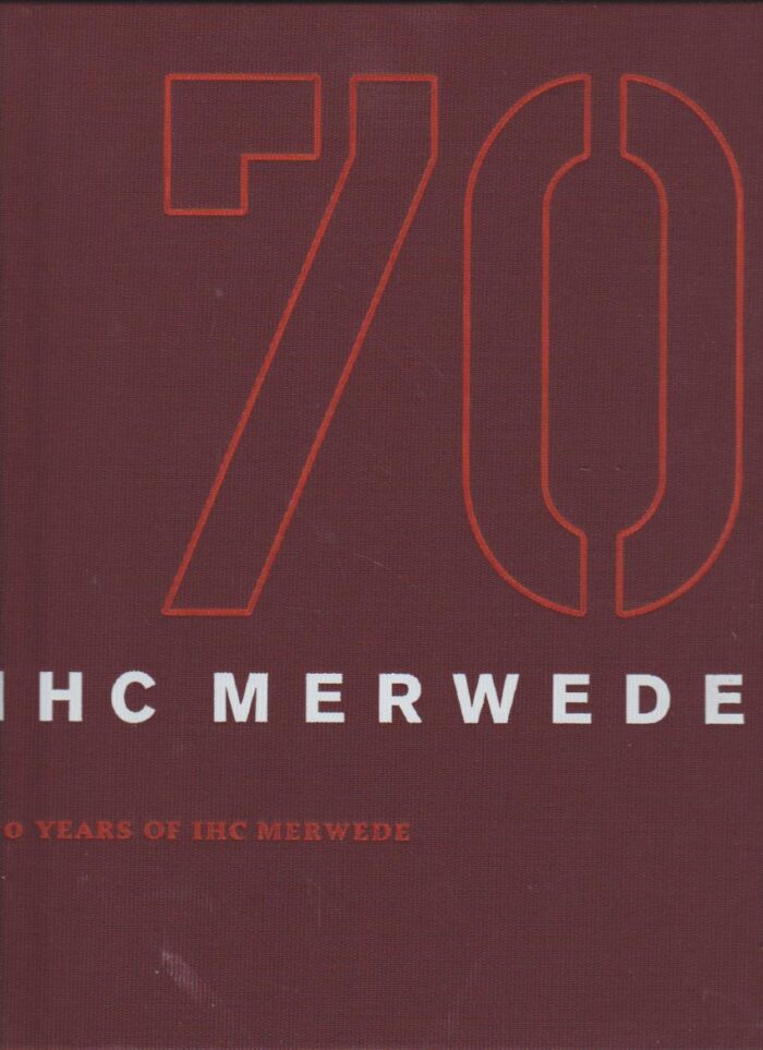 Korteweg, Joke: IHC Merwede. 70 years of IHC Merwede