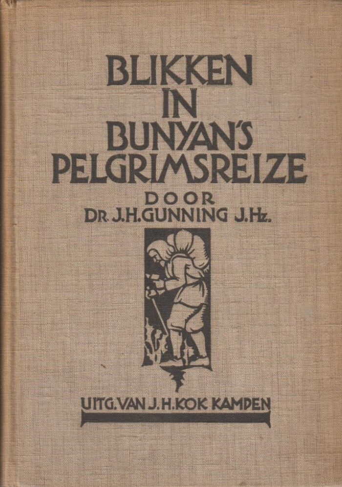 Gunning J. Hz., dr. J.H.: Blikken in Bunyans pelgrimsreize