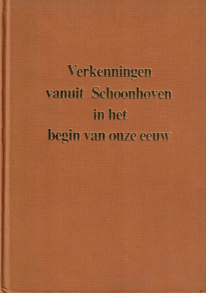 Voet, H.A.: Verkenningen vanuit Schoonhoven in het begin van onze eeuw