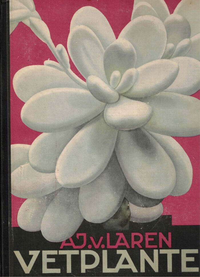Laren, A.J. van: Vetplanten