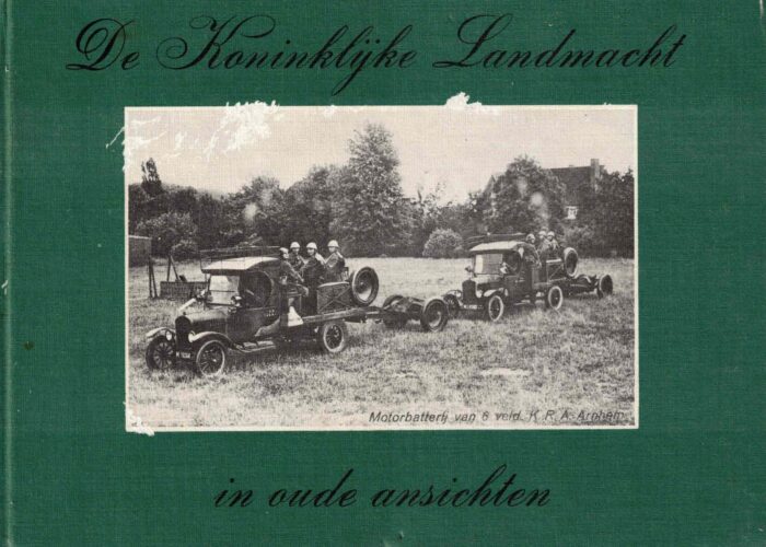 Ringoir, H.: De Koninklijke Landmacht in oude ansichten