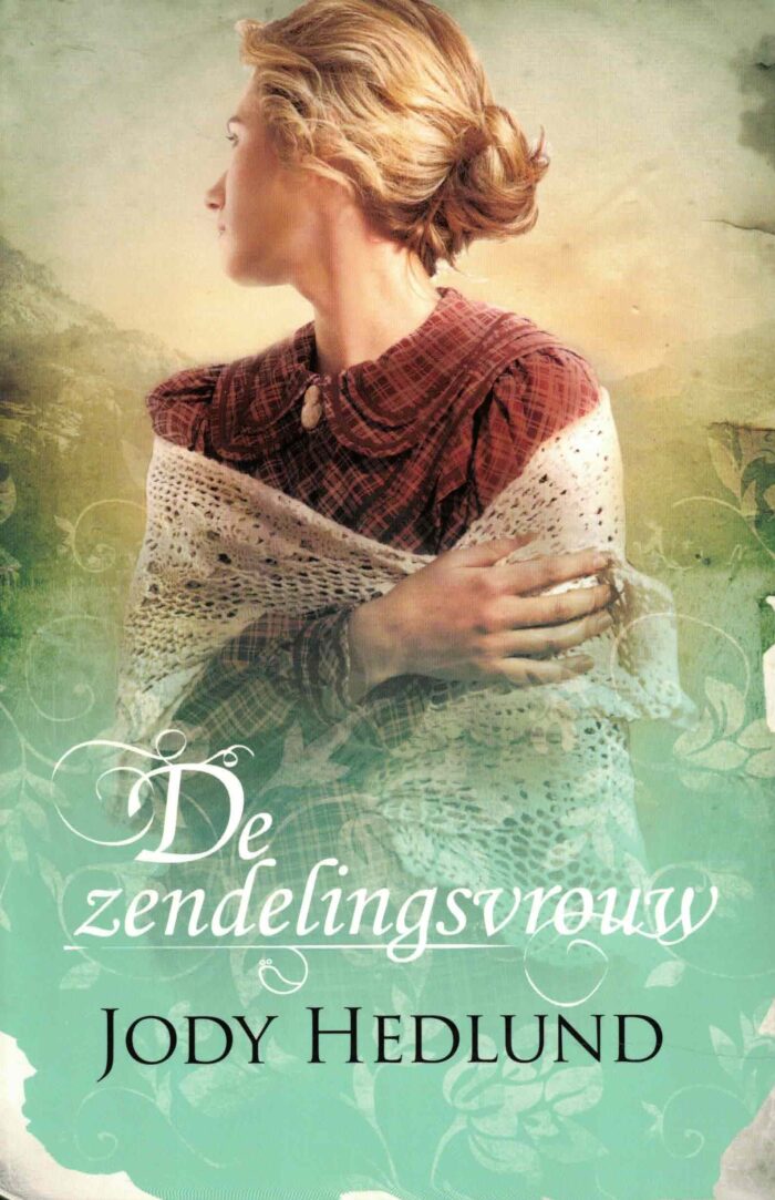 Hedlund, Jody: De zendelingsvrouw (roman)