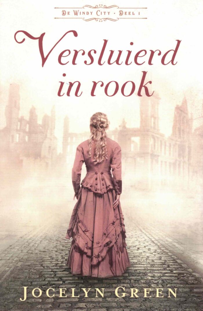 Green, Jocelyn: Versluierd in rook. De Windy City deel 1 (nieuw en nu in de aanbieding)