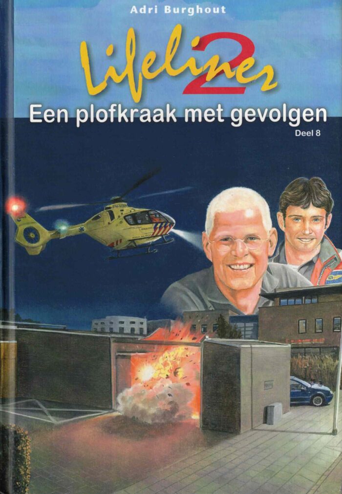 Burghout, Adri: Lifeliner 2. Een plofkraak met gevolgen (deel 8)