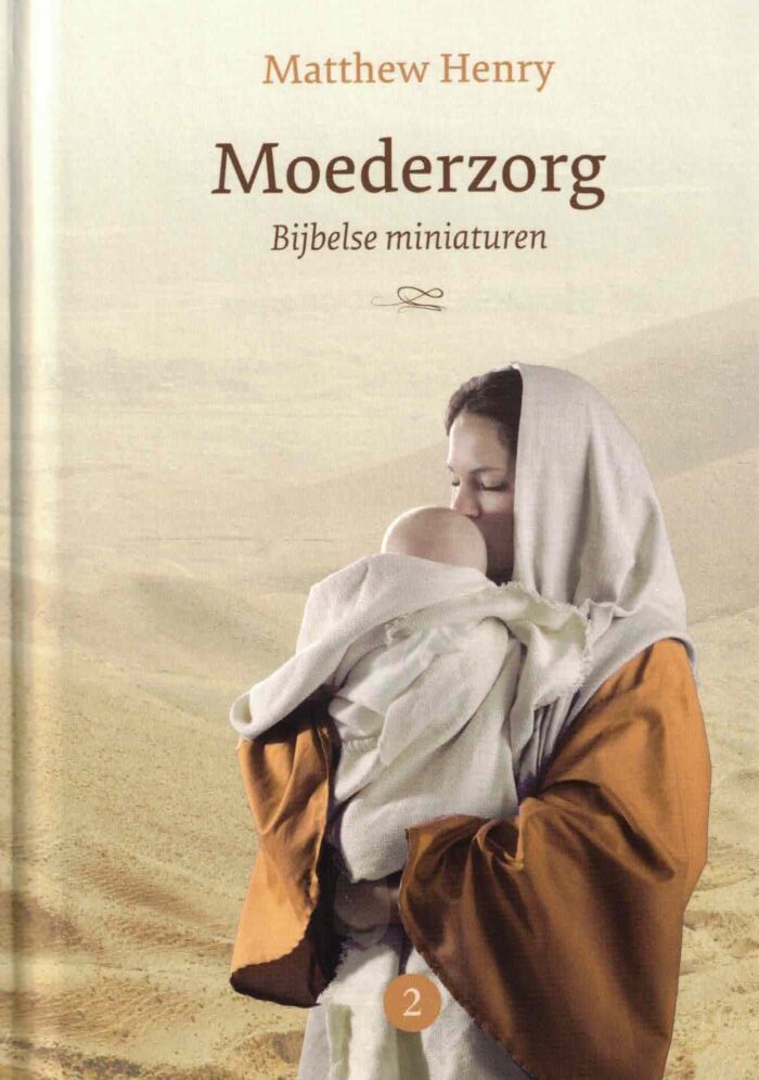 Henry, Matthew: Moederzorg 2 (Nieuw)