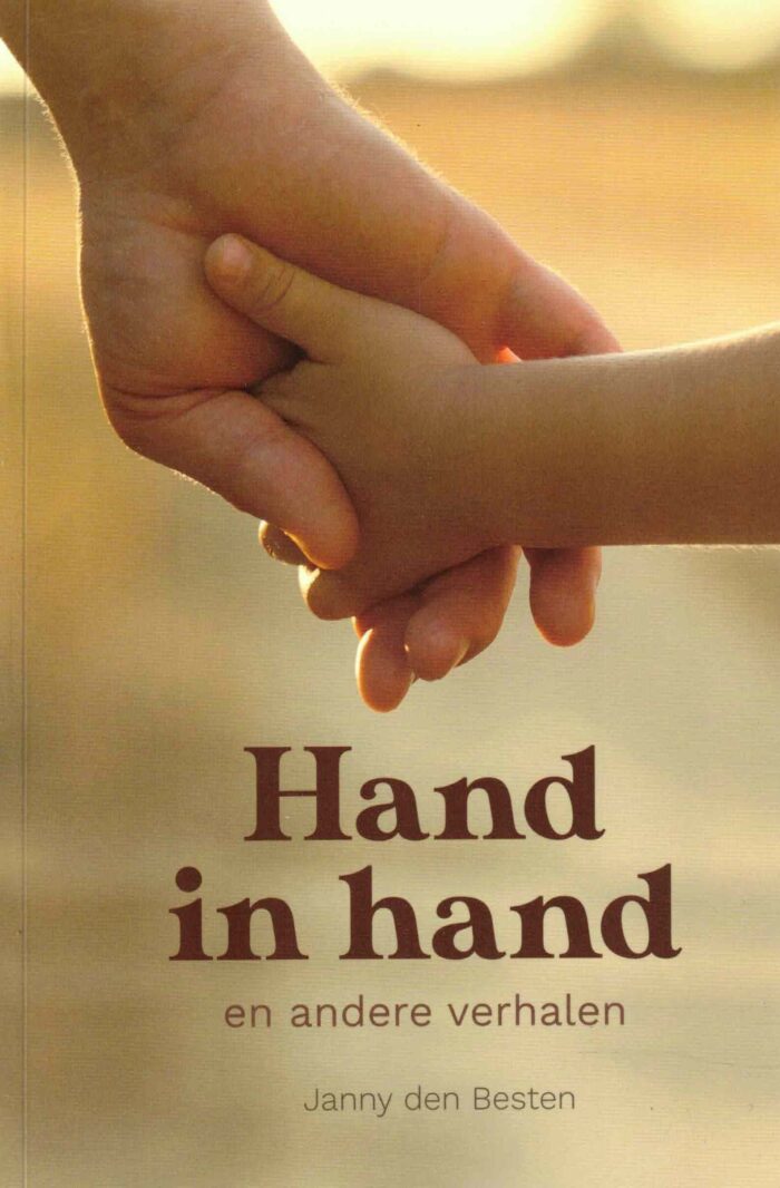 Besten, Janny den: Hand in hand en andere verhalen